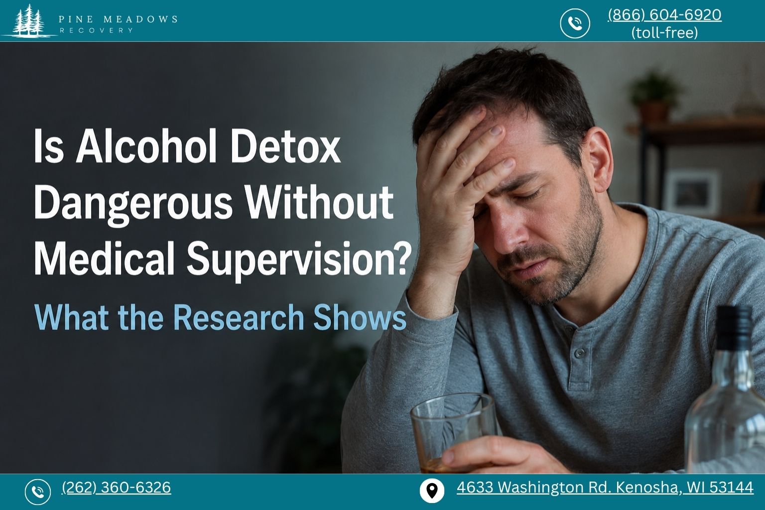 Is Alcohol Detox Dangerous Without Medical Supervision? What the Research Shows